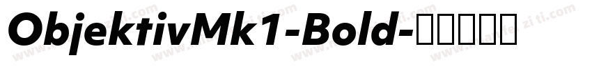 ObjektivMk1-Bold字体转换