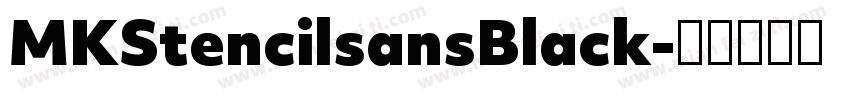 MKStencilsansBlack字体转换