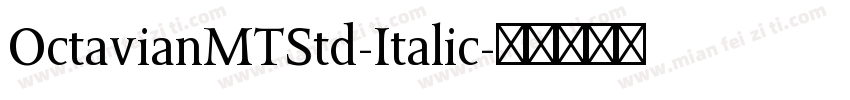 OctavianMTStd-Italic字体转换