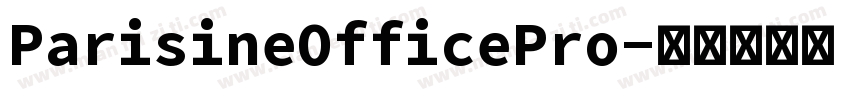 ParisineOfficePro字体转换