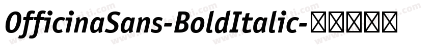 OfficinaSans-BoldItalic字体转换