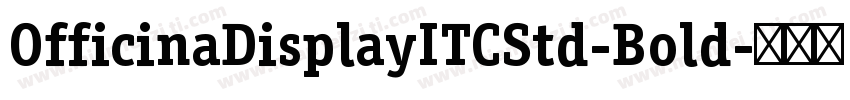 OfficinaDisplayITCStd-Bold字体转换