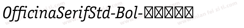 OfficinaSerifStd-Bol字体转换