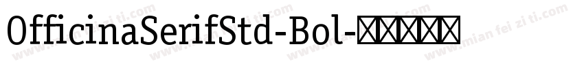 OfficinaSerifStd-Bol字体转换