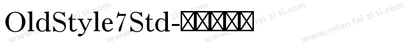 OldStyle7Std字体转换