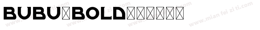 BUBU-BOLD字体转换