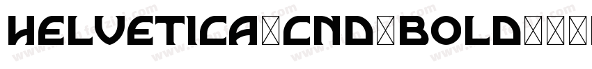 HELVETICA-CND-BOLD字体转换