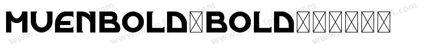 MUENBOLD-BOLD字体转换