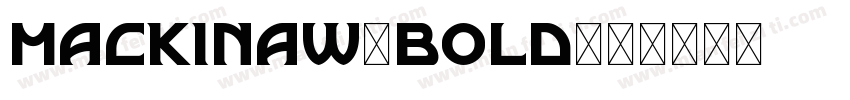 Mackinaw-bold字体转换