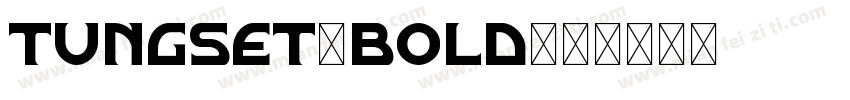 TUNGSET-BOLD字体转换