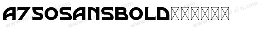 a750sansbold字体转换