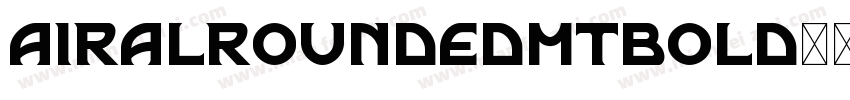 airalroundedmtbold字体转换