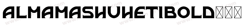almamashuhetibold字体转换