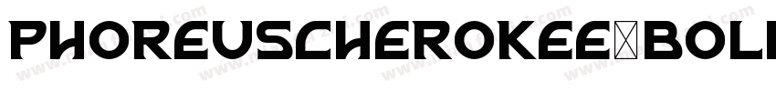 phoreuscherokee-bold字体转换