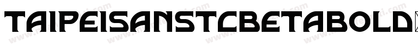 taipeisanstcbetabold字体转换