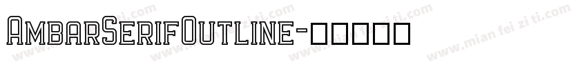 AmbarSerifOutline字体转换