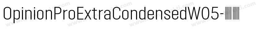 OpinionProExtraCondensedW05字体转换