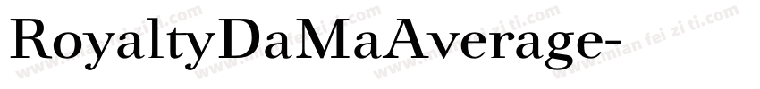 RoyaltyDaMaAverage字体转换