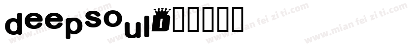 DEEPSOUL字体转换