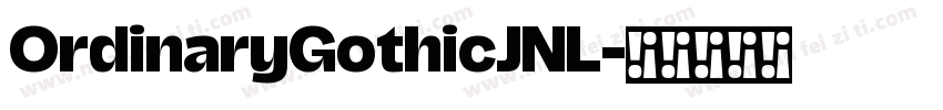 OrdinaryGothicJNL字体转换
