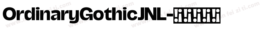 OrdinaryGothicJNL字体转换
