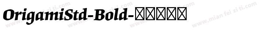 OrigamiStd-Bold字体转换