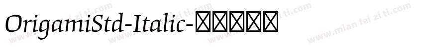 OrigamiStd-Italic字体转换