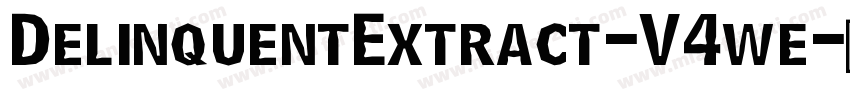 DelinquentExtract-V4we字体转换