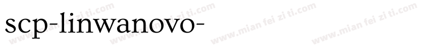 scp-linwanovo字体转换
