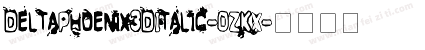 DeltaPhoenix3DItalic-0ZKX字体转换