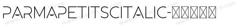 ParmaPetitSCItalic字体转换
