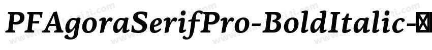 PFAgoraSerifPro-BoldItalic字体转换