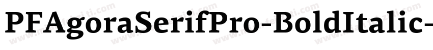 PFAgoraSerifPro-BoldItalic字体转换