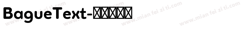 BagueText字体转换