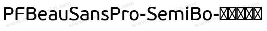 PFBeauSansPro-SemiBo字体转换