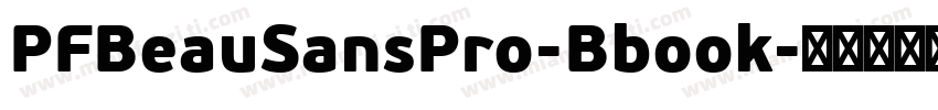 PFBeauSansPro-Bbook字体转换