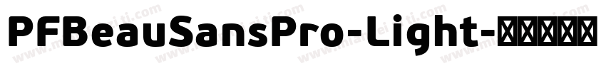 PFBeauSansPro-Light字体转换