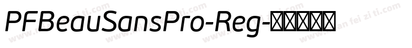 PFBeauSansPro-Reg字体转换