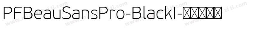 PFBeauSansPro-BlackI字体转换