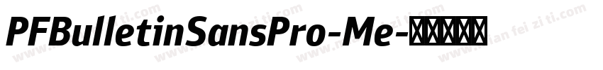 PFBulletinSansPro-Me字体转换