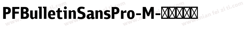 PFBulletinSansPro-M字体转换