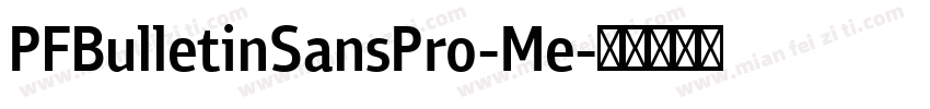 PFBulletinSansPro-Me字体转换