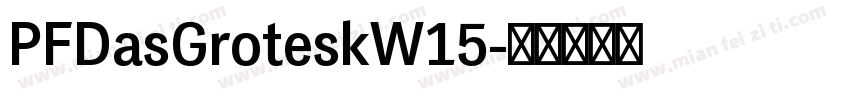 PFDasGroteskW15字体转换