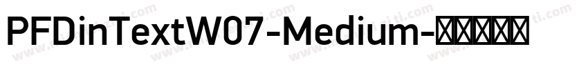 PFDinTextW07-Medium字体转换