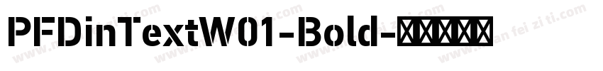 PFDinTextW01-Bold字体转换