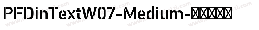 PFDinTextW07-Medium字体转换