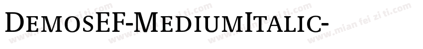 DemosEF-MediumItalic字体转换