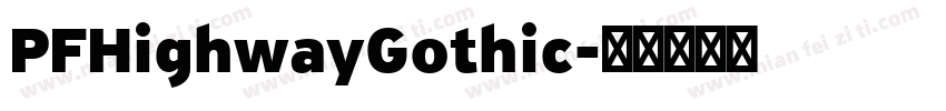 PFHighwayGothic字体转换