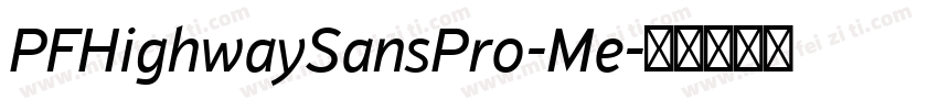 PFHighwaySansPro-Me字体转换