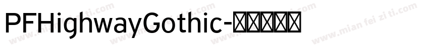 PFHighwayGothic字体转换